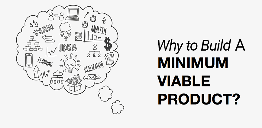 Why To Build Minimum Viable Product